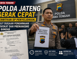 Polda Jateng Gerak Cepat Terbitkan SP Penyelidikan, Usut Dugaan Penghinaan Advokat dan Premanisme di Bandar
