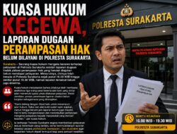 Kuasa Hukum Kecewa, Laporan Dugaan Perampasan Hak Belum Dilayani di Polresta Surakarta